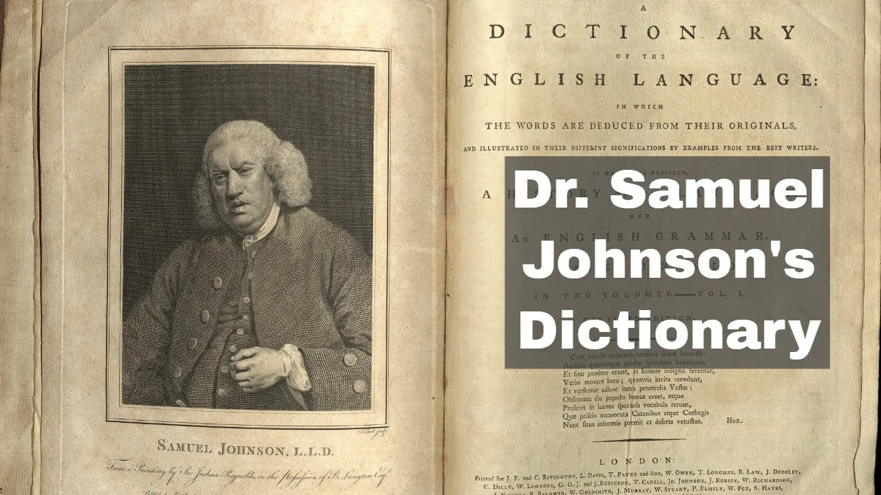 15th April 1755: Samuel Johnson publishes ‘A Dictionary of the English  Language’ in London