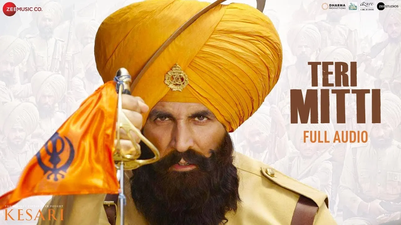 Teri Mitti - Full Audio | Kesari | Akshay Kumar & Parineeti Chopra | Arko |  B Praak| Manoj Muntashir