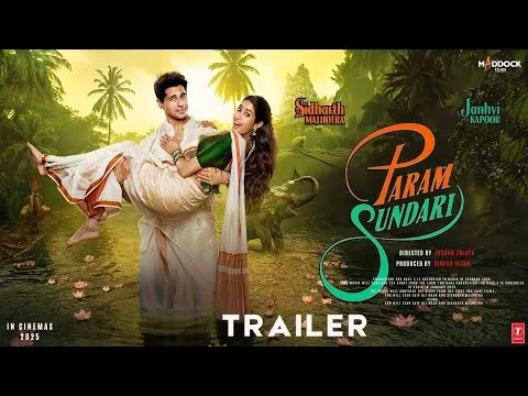 Param Sundari - Official Trailer l Siddharth Malhotra l Jhanvi Kapoor l  Dinesh Vijan l In 2025 - YouTube