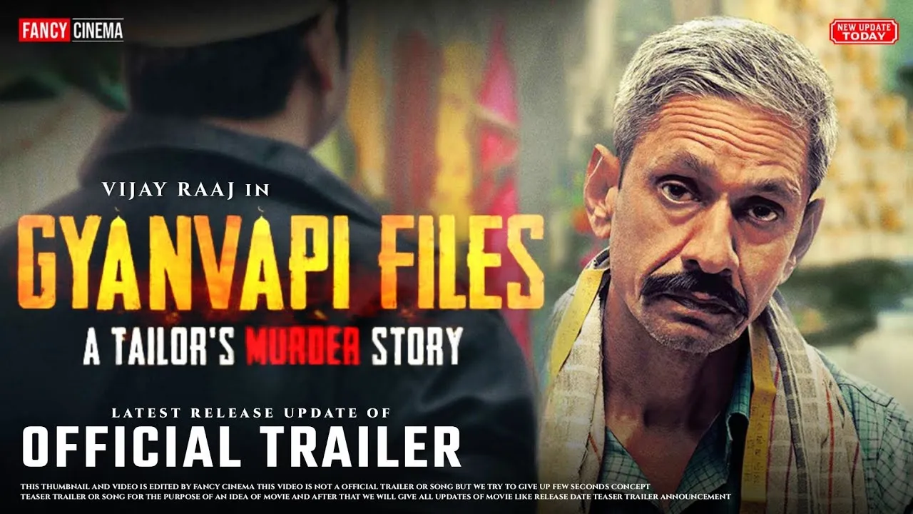 Gyanvapi Files official trailer : Release update| Vijay raaj, Gyanvapi  files trailer, New movie 2025