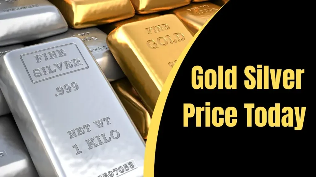 Gold Silver Price Today
