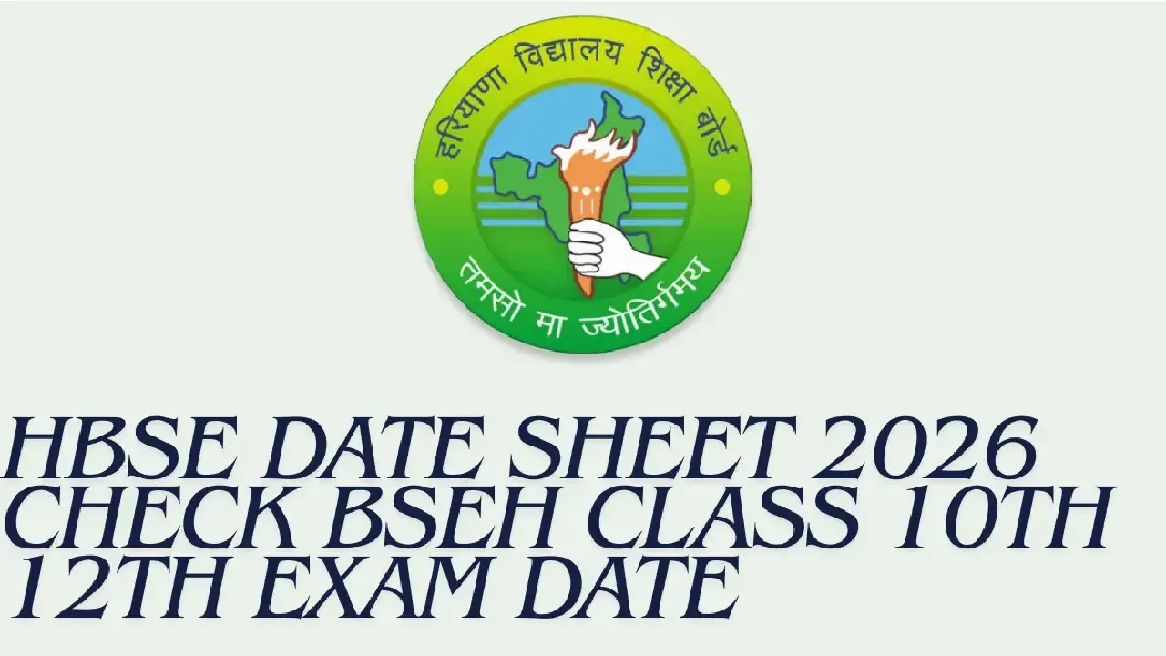 HBSE Date Sheet For The Examinations of 10th and 12th 