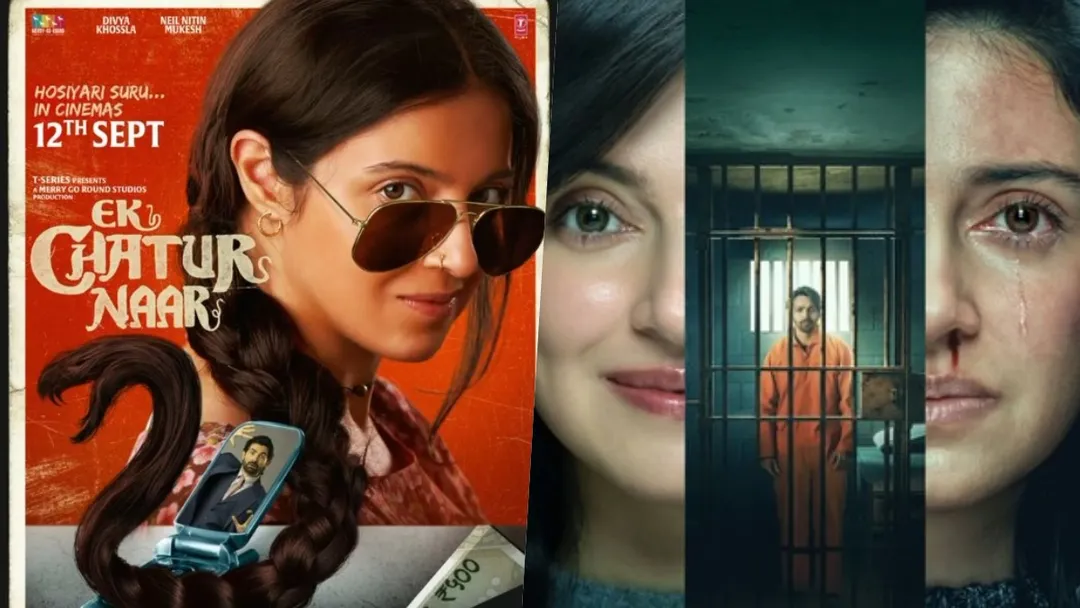 Ek Chatur Naar Movie | Ek Chatur Naar Release Date | 5 Must-Watch Movies Of  Divya Khossla | Must Watch Movies Of Divya Khossla | Divya Khossla Upcoming  Movie – FilmiBeat
