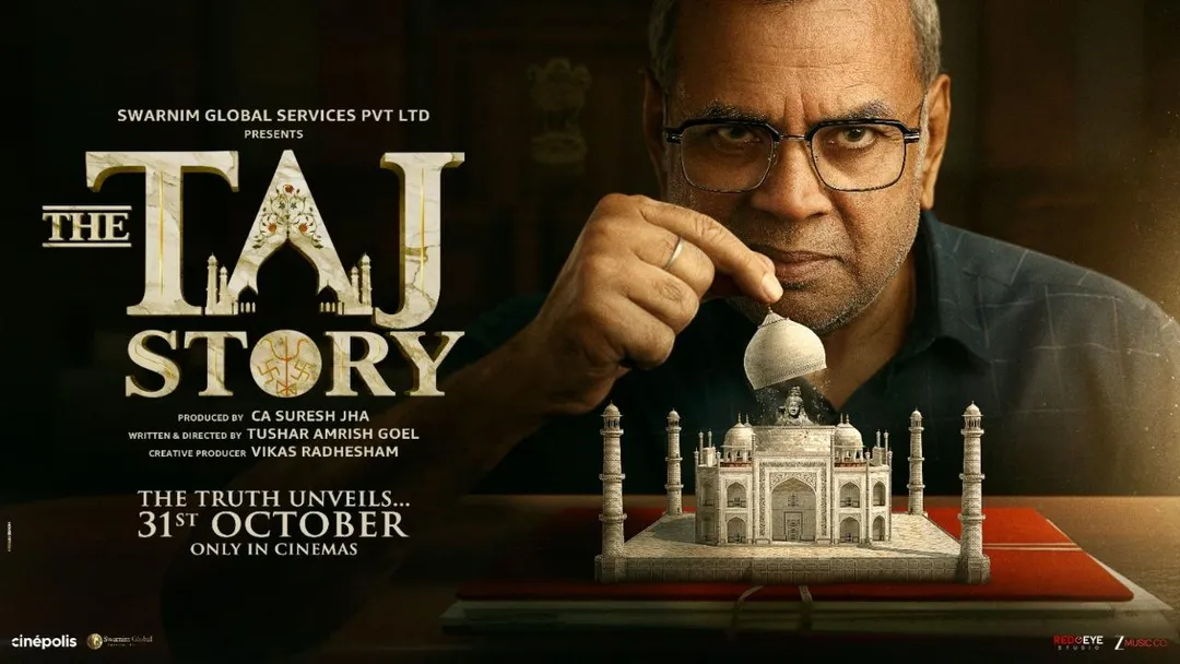 Paresh Rawal starrer The Taj Story Official Poster Sparks Firestorm: The  Film Promises to 'Unveil the Truth' Behind India's Eternal Monument of Love