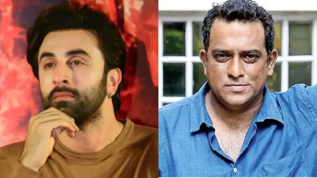 Ranbir Kapoor  and anurag basu