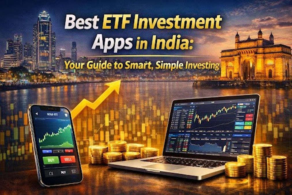 Best ETF investment apps in India: Your guide to smart, simple investing
