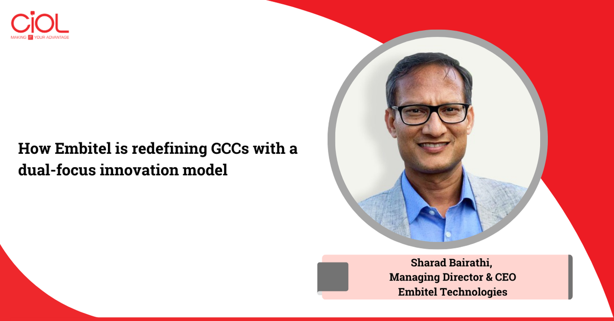 How Embitel is redefining GCCs with a dual-focus innovation model