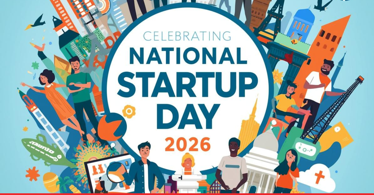National Startup Day 2026: A Decade That Turned India Into a Startup Nation
