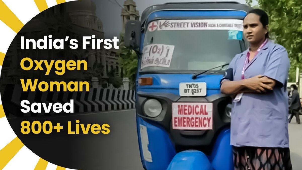 India’s First Oxygen Woman Saved 800+ Lives