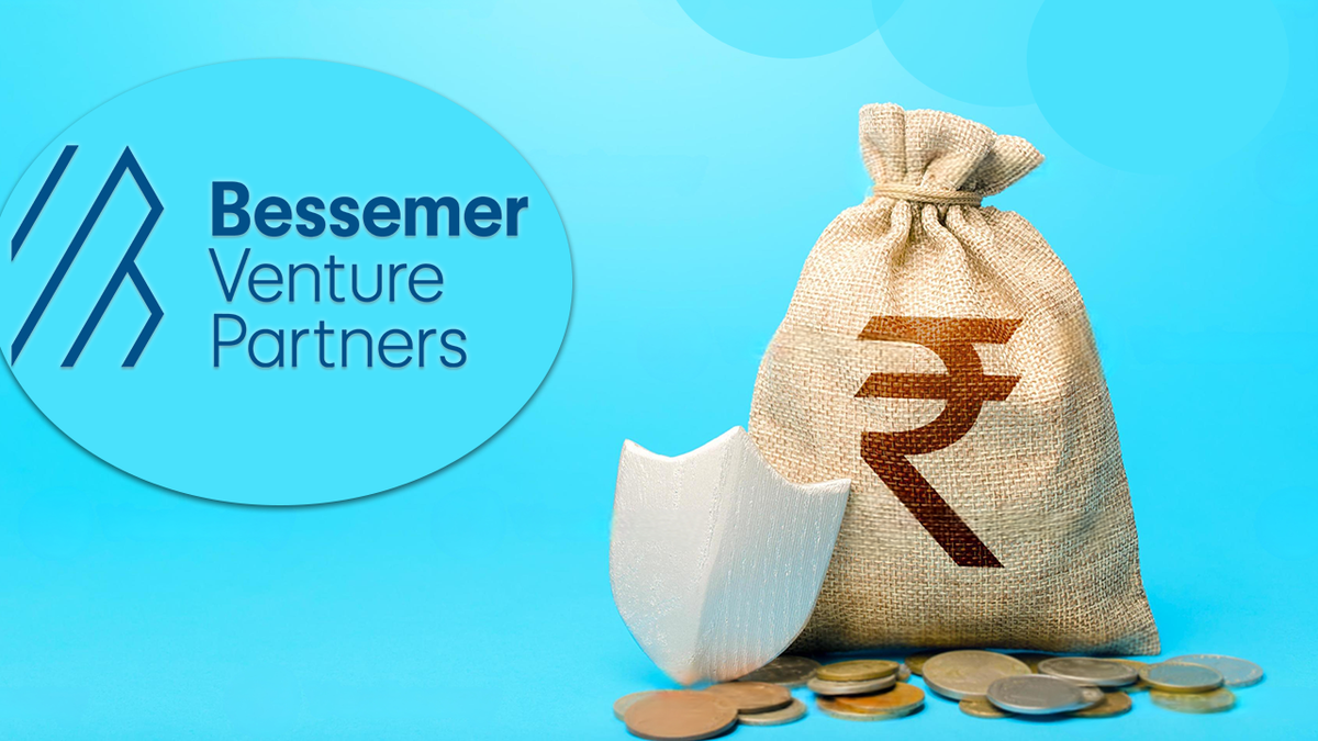 Bessemer Venture Partners raises $350 Mn India fund