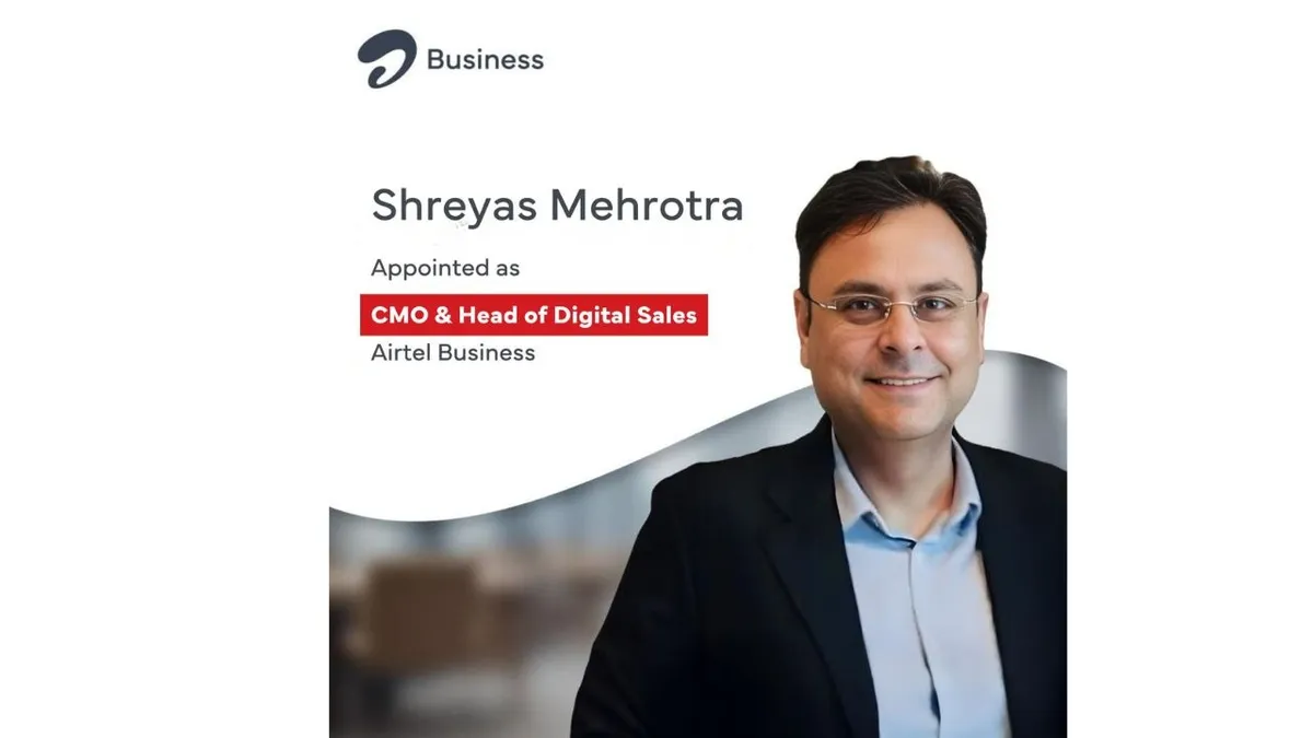 afaqs.com - afaqs! news bureau - Airtel appoints Shreyas Mehrotra as CMO and Head of Digital Sales, Airtel Business