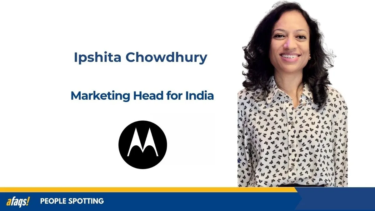 afaqs.com - afaqs! news bureau - Motorola names Ipshita Chowdhury as marketing head for India