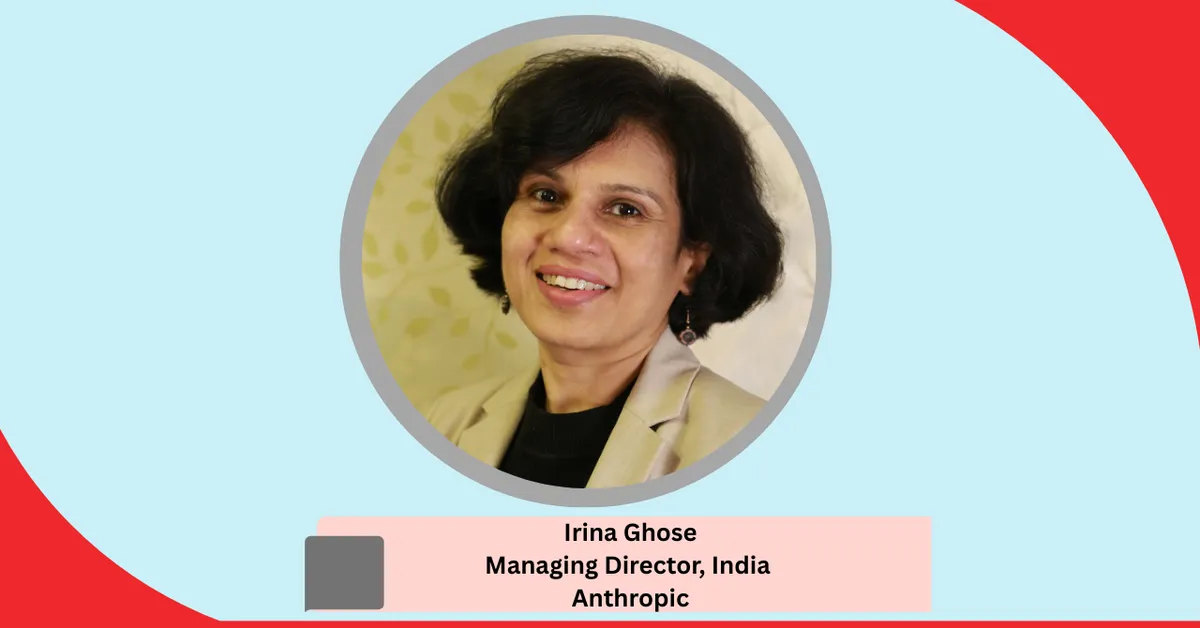 ciol.com - Manisha Sharma - Anthropic Appoints Irina Ghose as India Becomes a Key AI Market