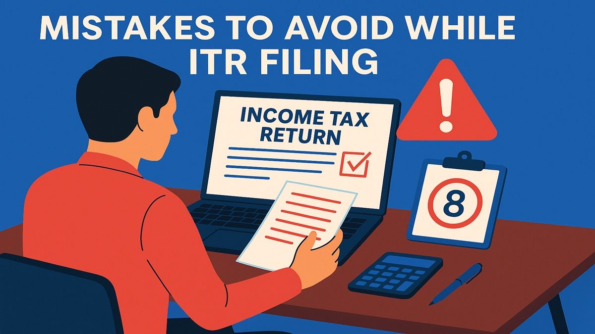 Avoid These 8 Costly Mistakes While Filing ITR This Year