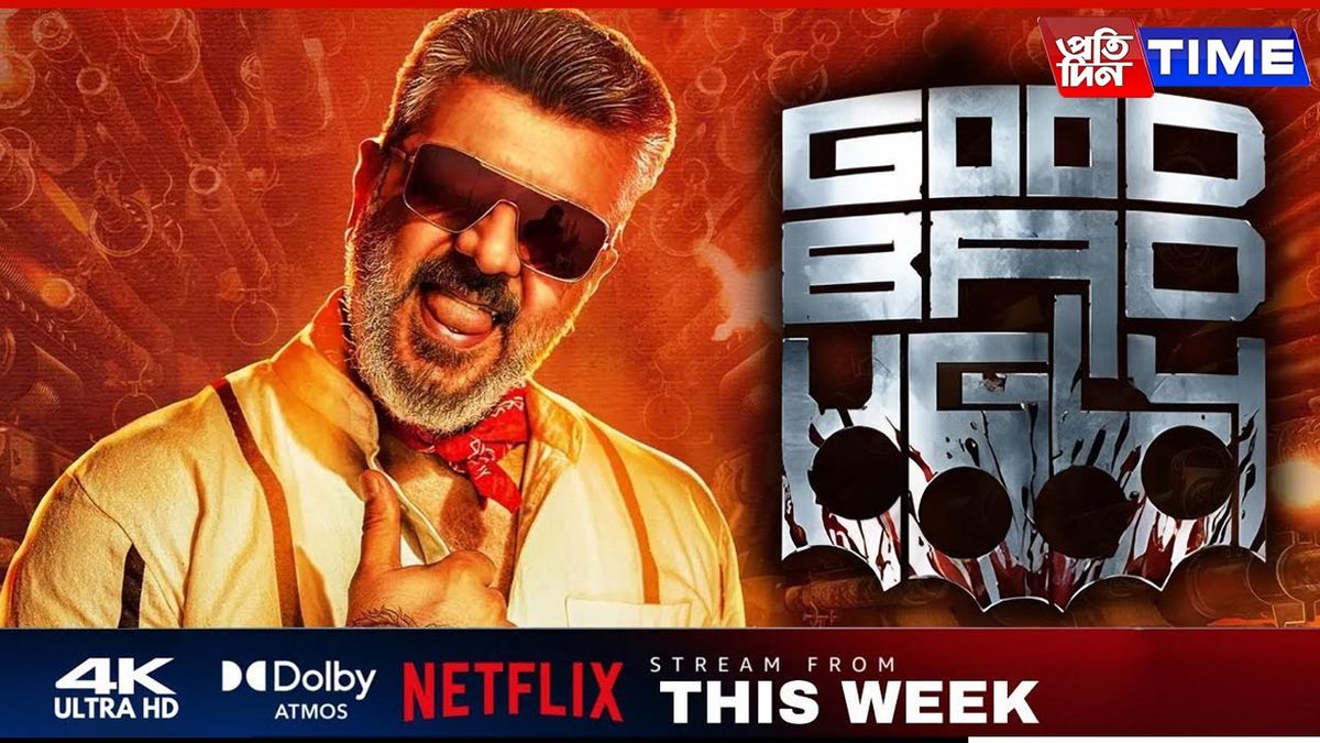 Good Bad Ugly OTT Release Date: Ajith Kumar's Action Blockbuster Set to ...