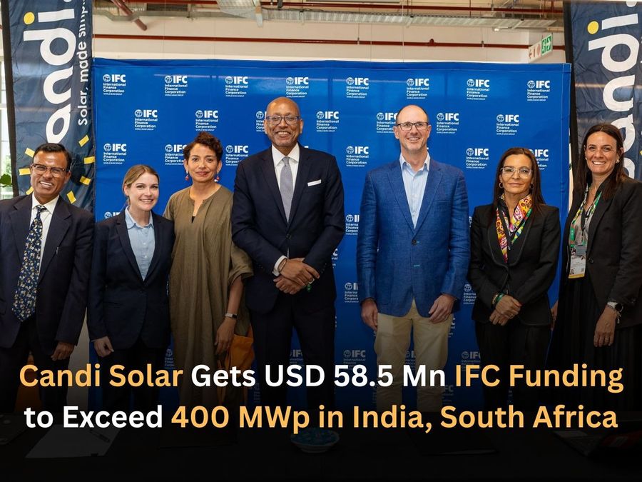 Candi Solar Gets USD 58.5 Mn IFC Funding to Exceed 400 MWp in India, South Africa
