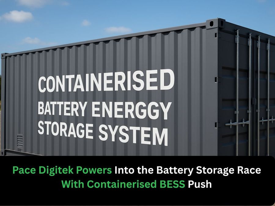 Pace Digitek Powers Into the Battery Storage Race With Containerised BESS Push