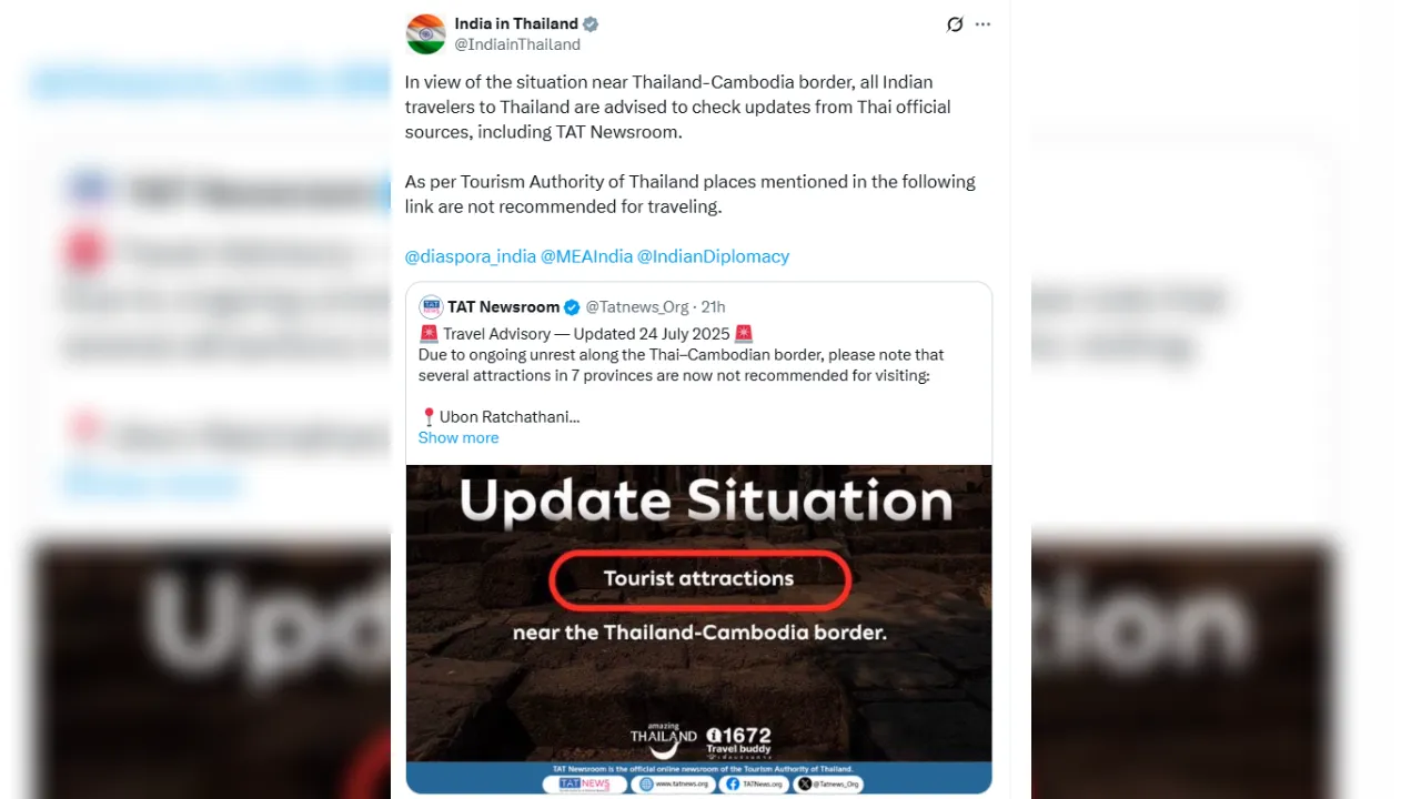 थाईलैंड-कंबोडिया सीमा पर तनाव के बीच भारतीय दूतावास ने जारी की एडवाइजरी, इन 7 प्रांतों की यात्रा से बचने की सलाह
