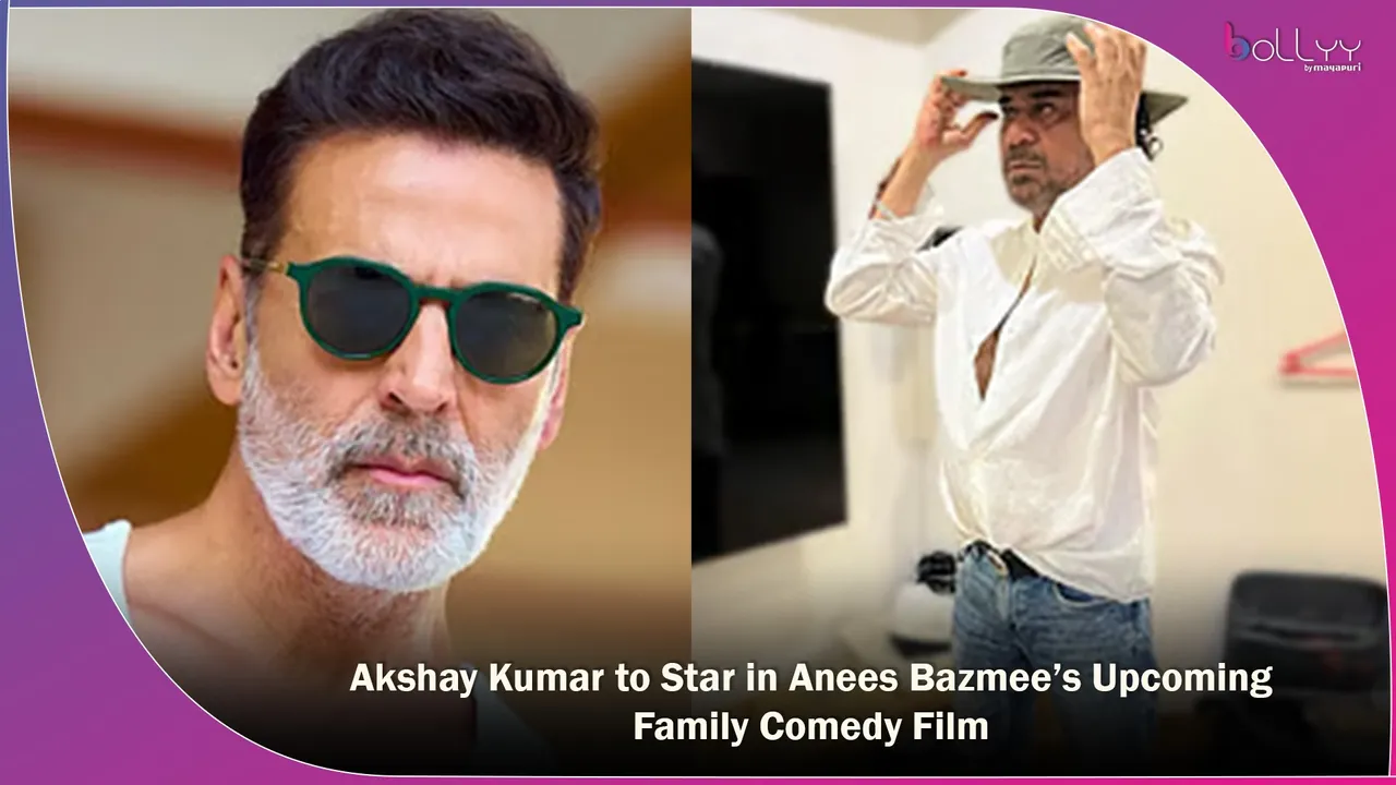 Akshay Kumar to Star in Anees Bazmee’s Upcoming Family Comedy Film