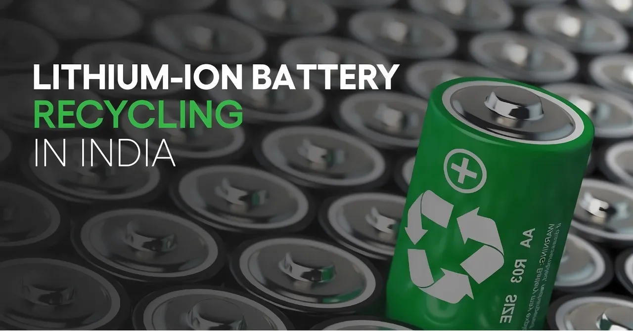 India’s Lithium-Ion Battery Recycling $3.5B Opportunity