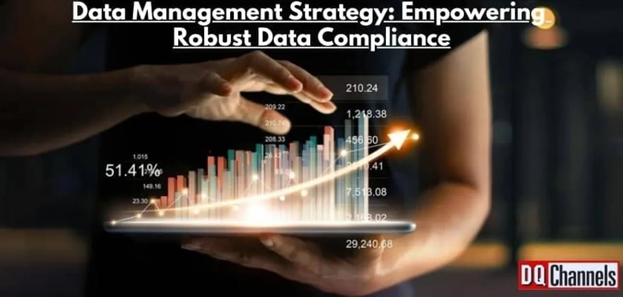 Data Management Strategy Empowering Robust Data Compliance