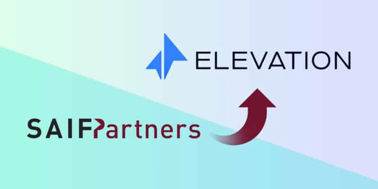 SAIF Partners rebranded as Elevation Capital; closes $400 Mn India focused fund