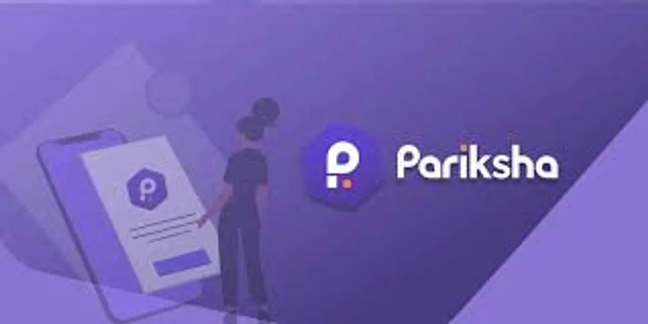 Exclusive: Edtech startup Pariksha bags fresh capital at Rs 100 Cr valuation