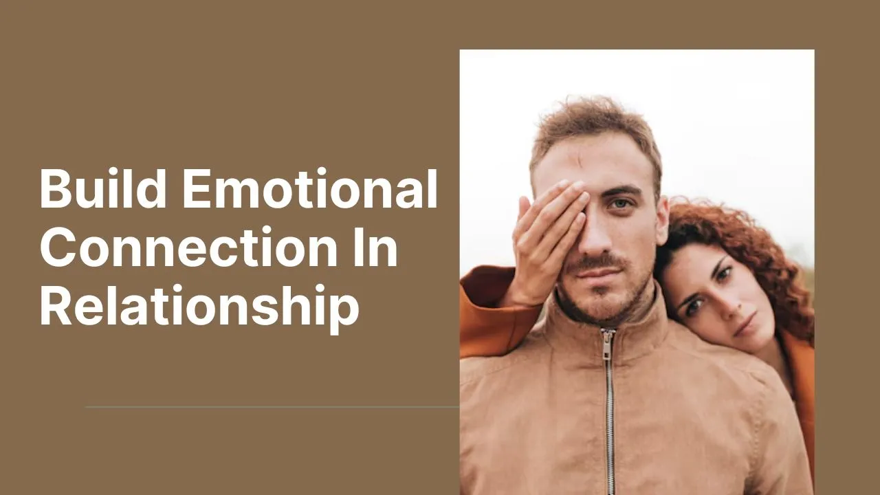 Emotional Connection In Relationship
