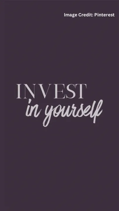 7 ways to invest in yourself 