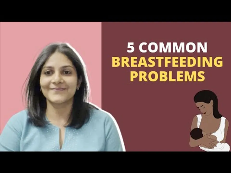 5 Common Breastfeeding Problems | Rachita Duggal