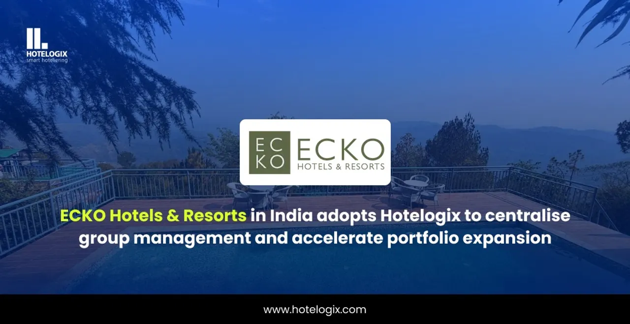 Hotelogix PR Image - ECKO Hotels & Resorts