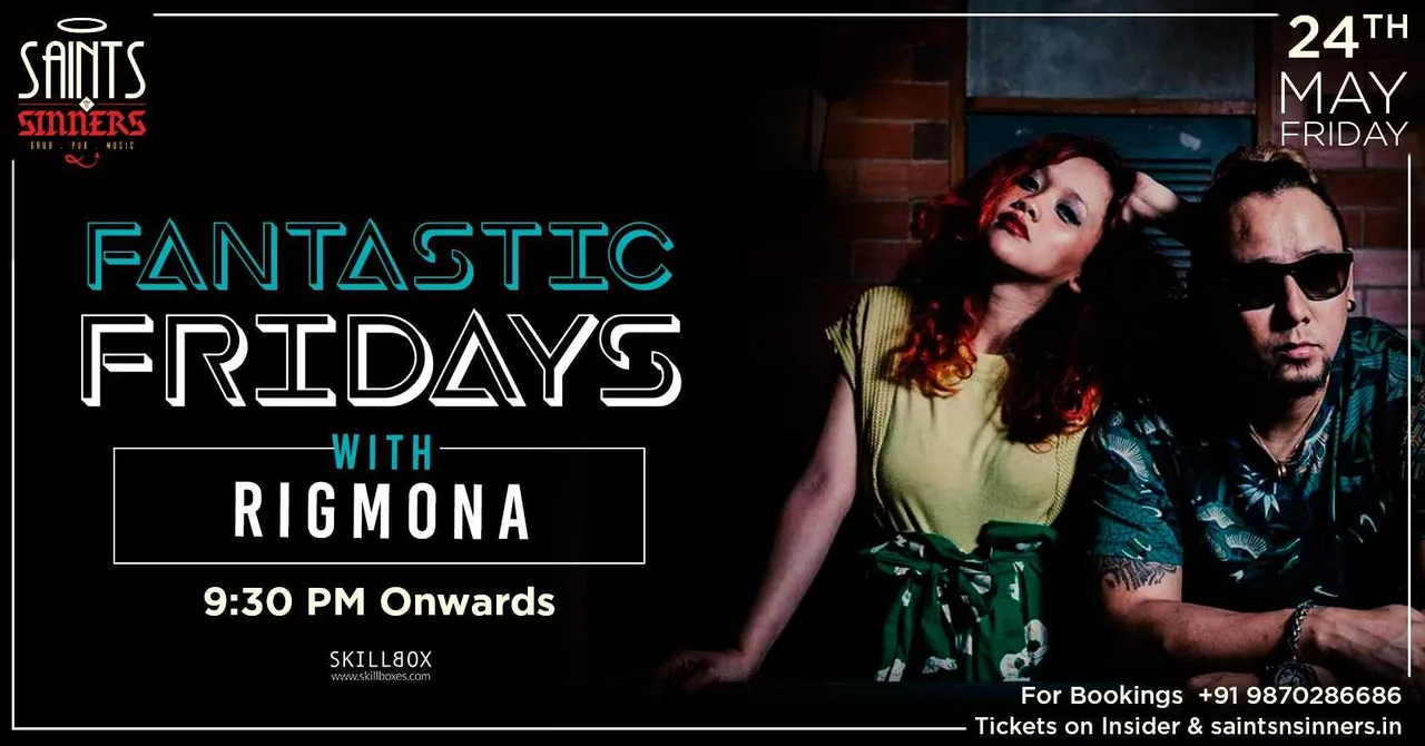 Fantastic Fridays with Rigmona Duo At Saints N Sinners, Gurgaon