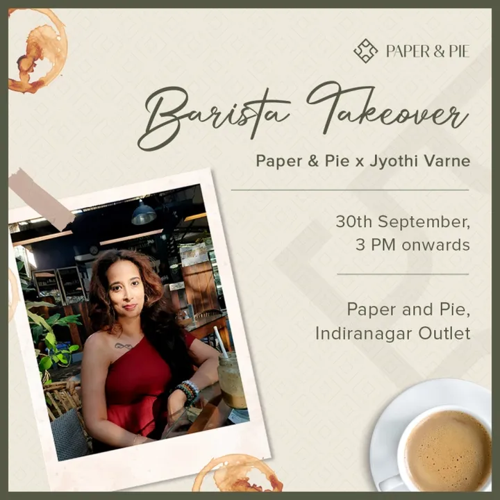 Barista Takeover at Paper & Pie: Elevate Your Coffee Experience with Jyothi Varne!