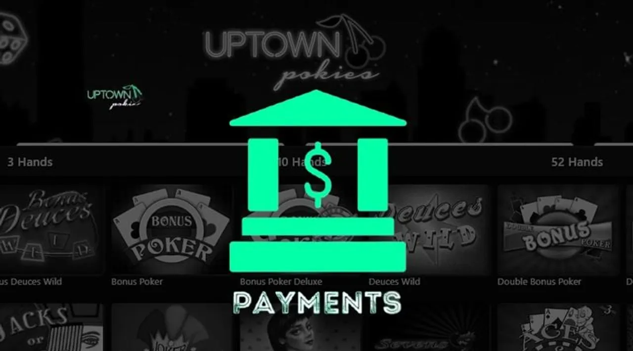  Banking Made Easy: Navigating Uptown Pokies' Payment Options