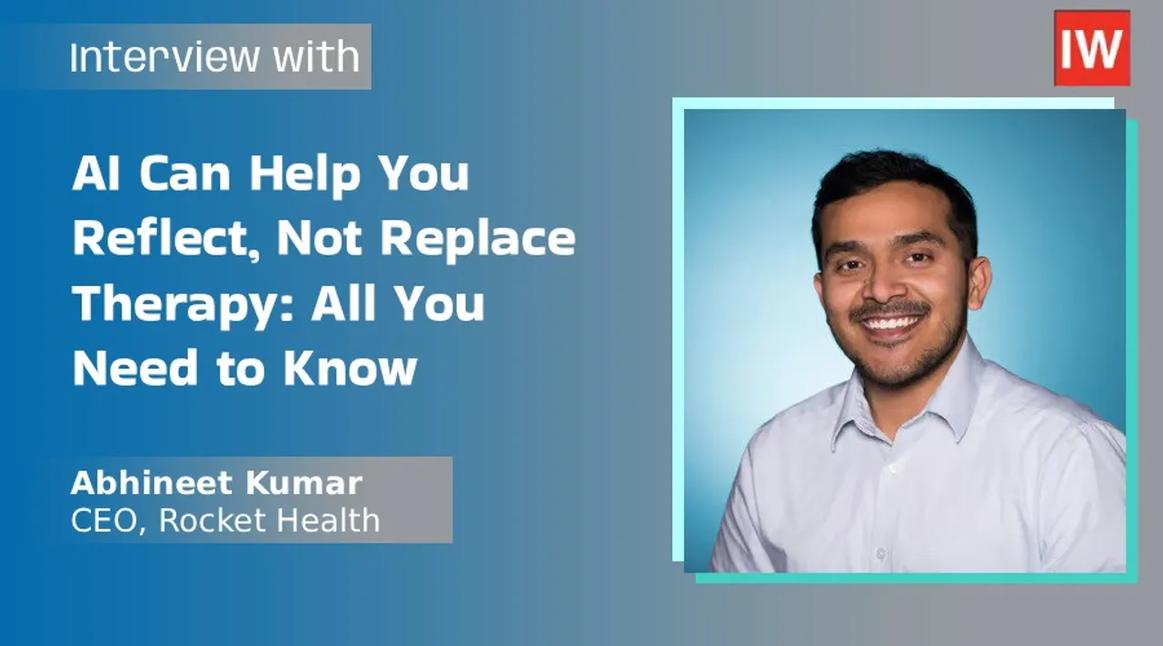  The Future of AI-backed Mental Health Support: Interview with Abhineet Kumar, CEO, Rocket Health