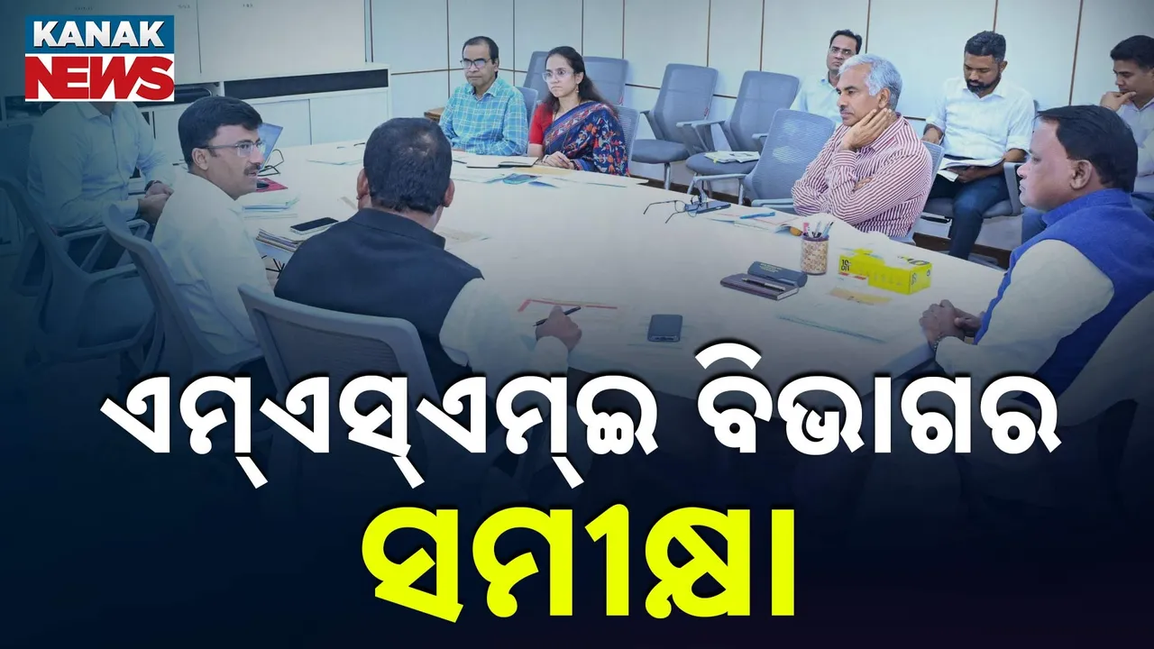  ଏମ୍ଏସ୍‌ଏମ୍ଇ ବିଭାଗର ସମୀକ୍ଷା Photograph: (KanakNews) 