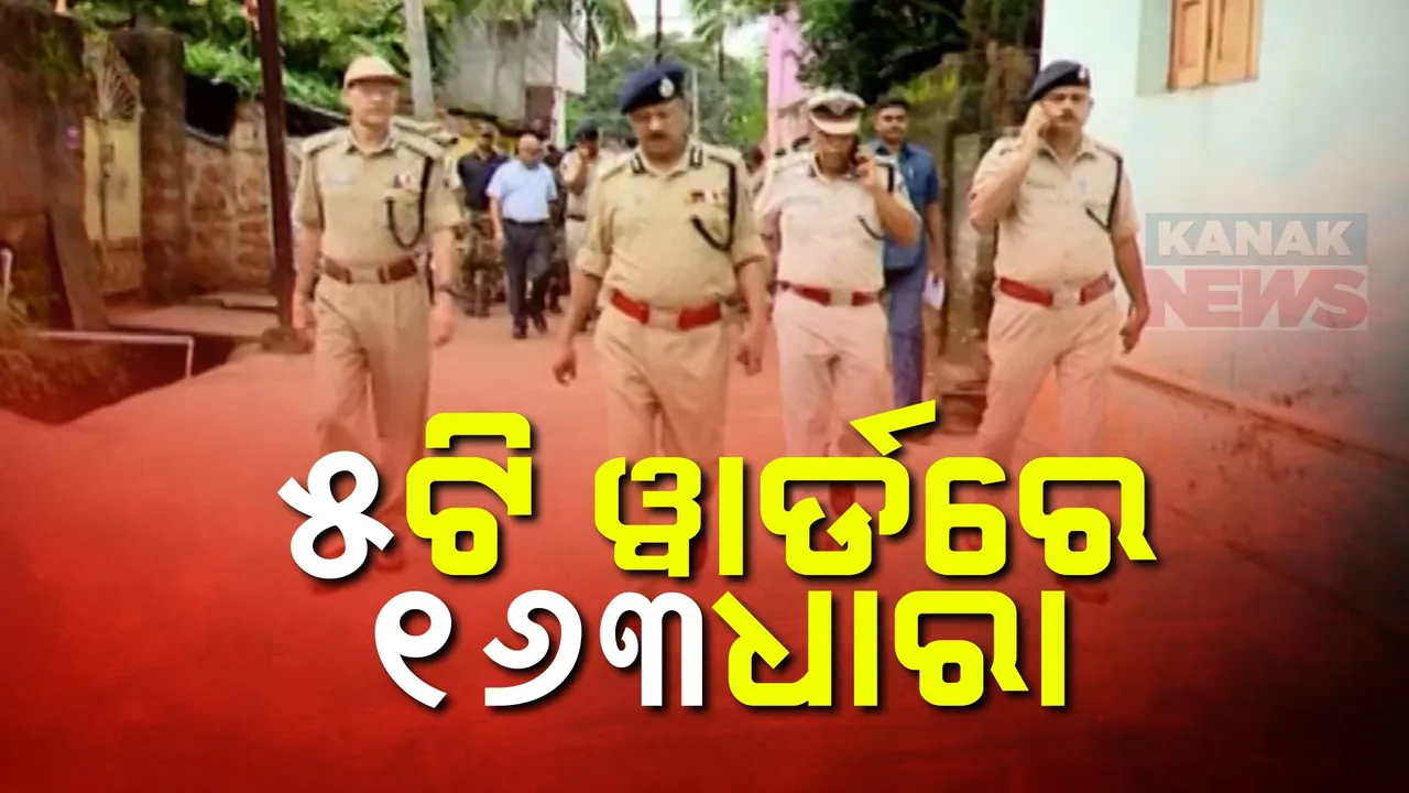  ୫ଟି ୱାର୍ଡରେ ୧୬୩ଧାରା
