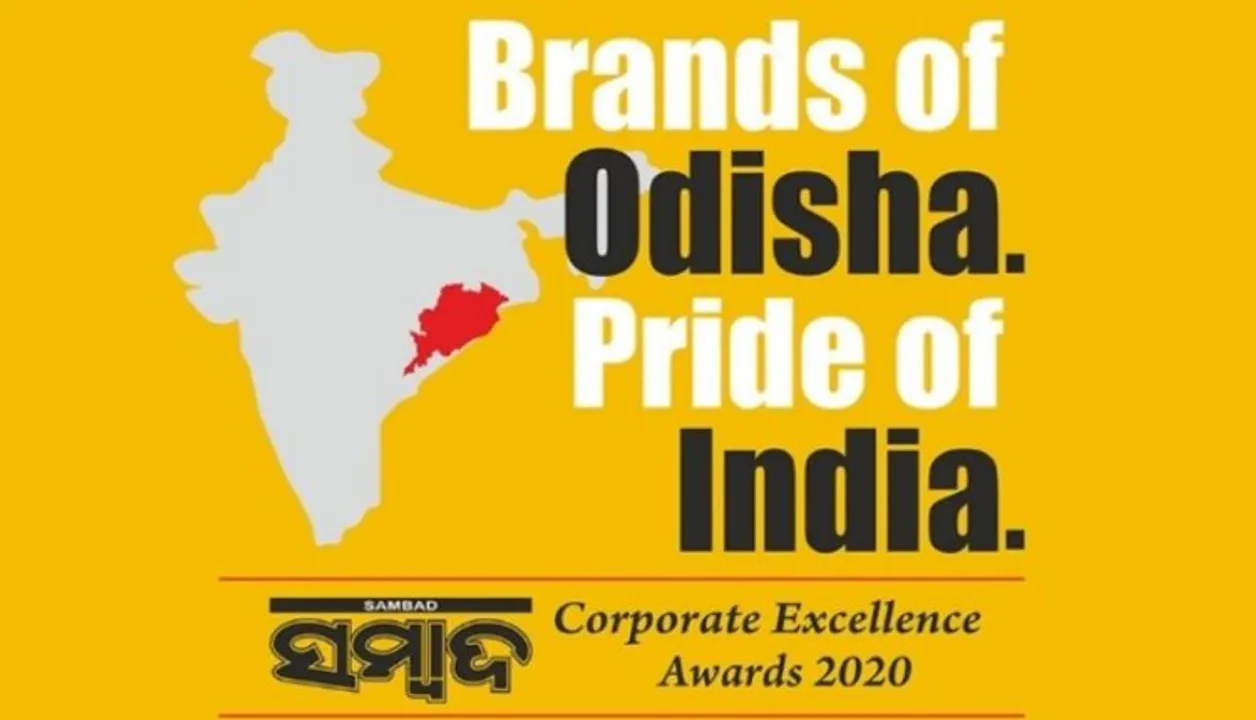  ‘ବ୍ରାଣ୍ଡସ୍‌ ଅଫ୍‌ ଓଡ଼ିଶା, ପ୍ରାଇଡ୍‌ ଅଫ୍‌ ଇଣ୍ଡିଆ’ ଆୱାର୍ଡ-୨୦୨୦ ପାଇଁ ଦରଖାସ୍ତ ଆହ୍ୱାନ କଲା ‘ସମ୍ବାଦ ଗ୍ରୁପ୍‌’ । ଜାତୀୟ ସ୍ତରରେ ଓଡିଶାକୁ ଗର୍ବିତ କରିଥିବା ଶିଳ୍ପଗୁଡିକ କରାଯିବ ପୁରସ୍କୃତ ।
