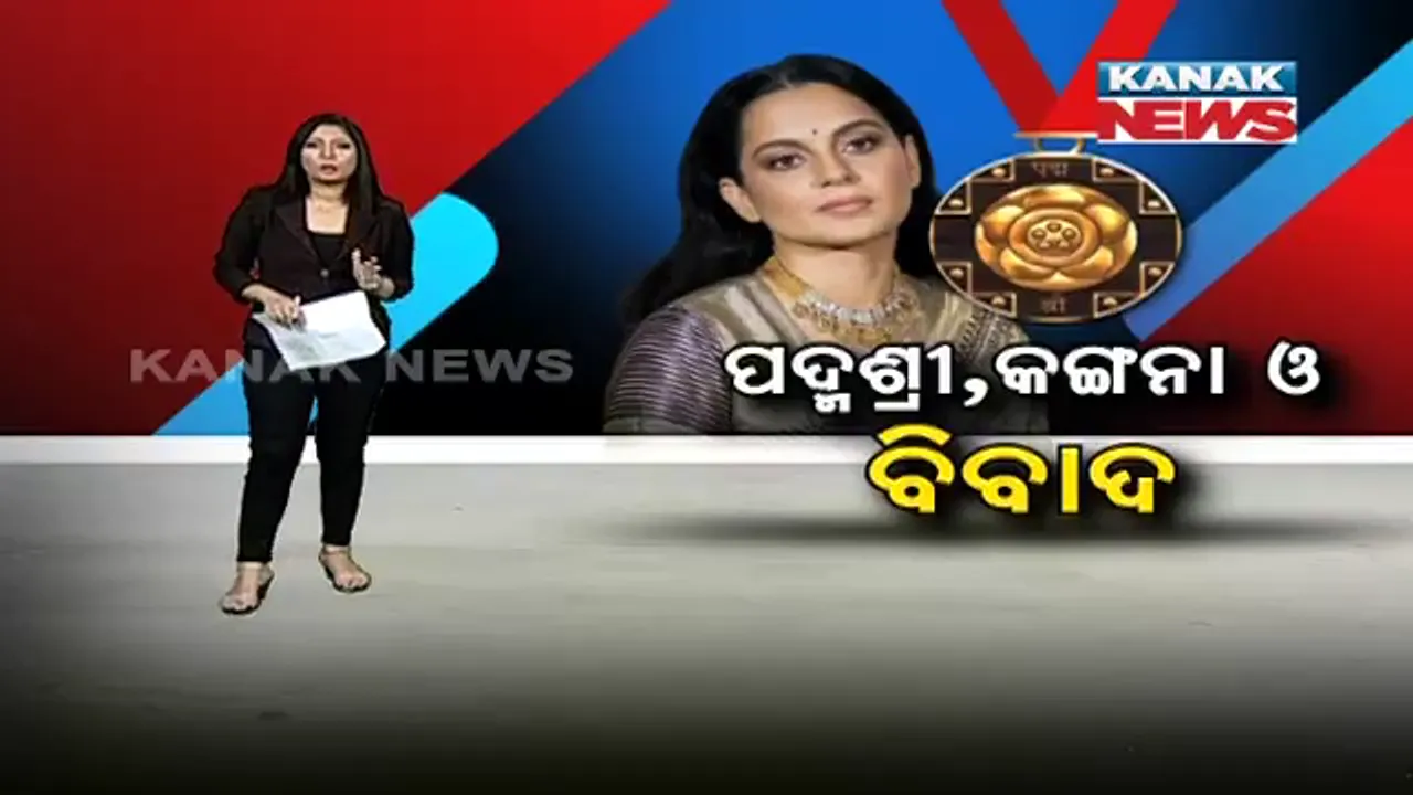  ପଦ୍ମଶ୍ରୀ, କଙ୍ଗନା ଓ ବିବାଦ