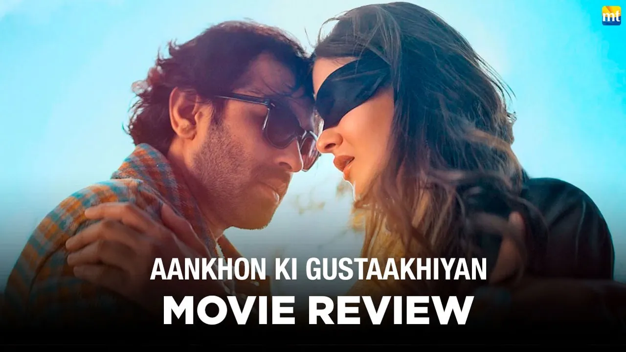 Aankhon Ki Gustaakhiyan Review