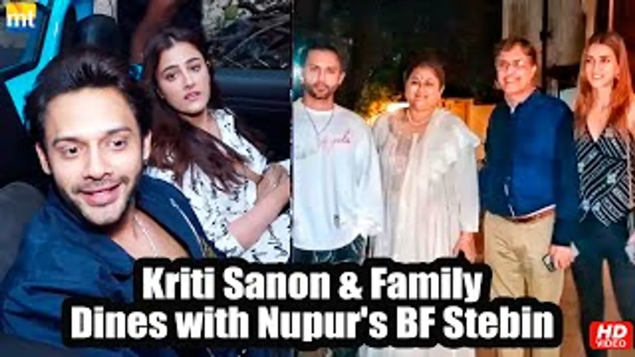 Kriti Sanon with her Sister Nupur Sanon's Boyfriend Stebin Ben and family members on Dinner Outing