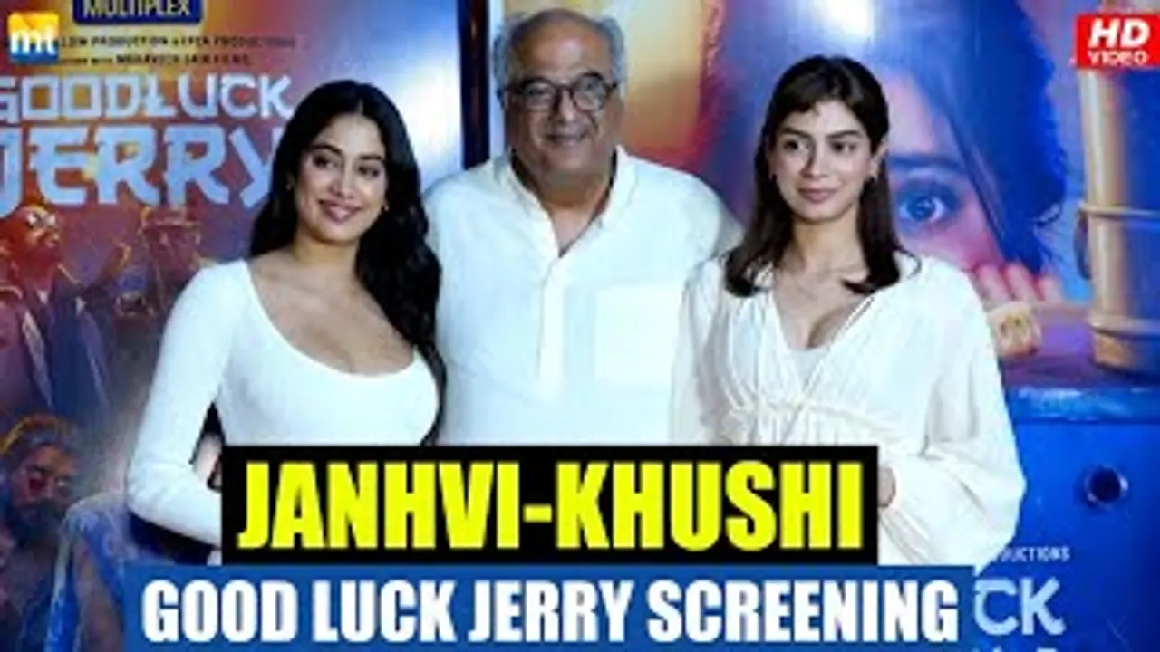 Jahnvi Kapoor, Khushi Kapoor, father Boney Kapoor & Anand L Rai at 'Good Luck Jerry' Special Screening