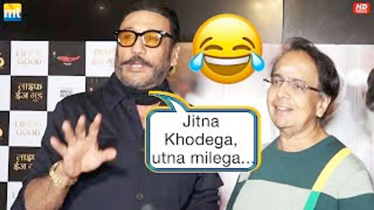 "Jitna khodega utna milega" Jackie Shroff's Bindass answer on his own Acting At Life Is Good Screening