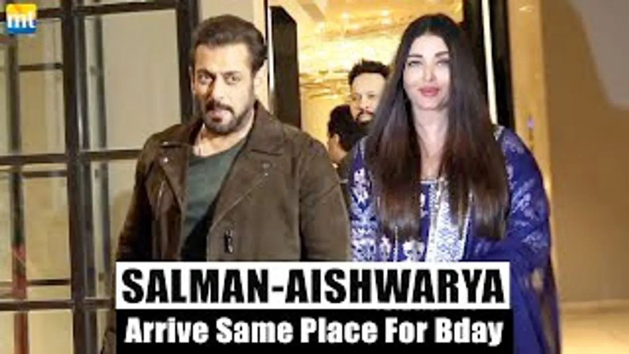 Salman Khan & Aishwarya Rai Bachchan arrive at the Same Place for Birthday celebration
