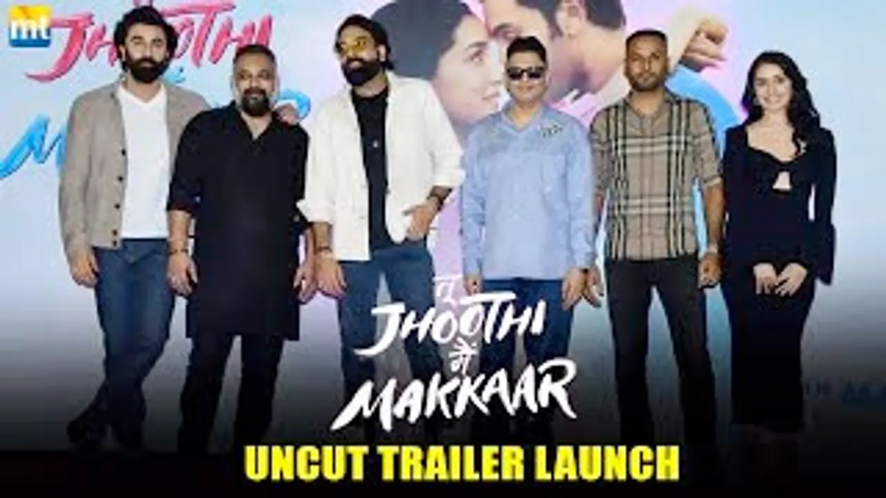 Shraddha Kapoor & Ranbir Kapoor romance each other in a modern-day love story - Watch Tu Jhoothi Main Makkaar Uncut Trailer