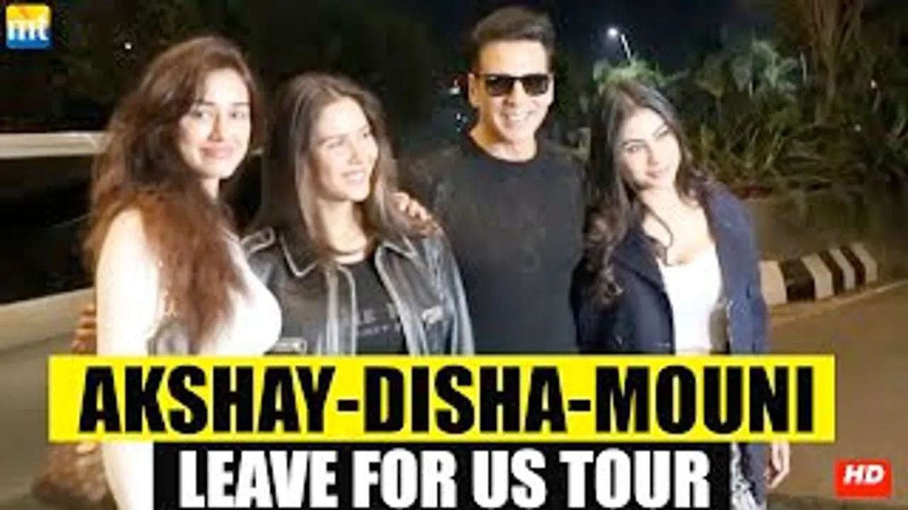 NOT CANCELLED! Akshay Kumar leaves for US tour with Disha Patani, Mouni Roy And Sonam Bajwa