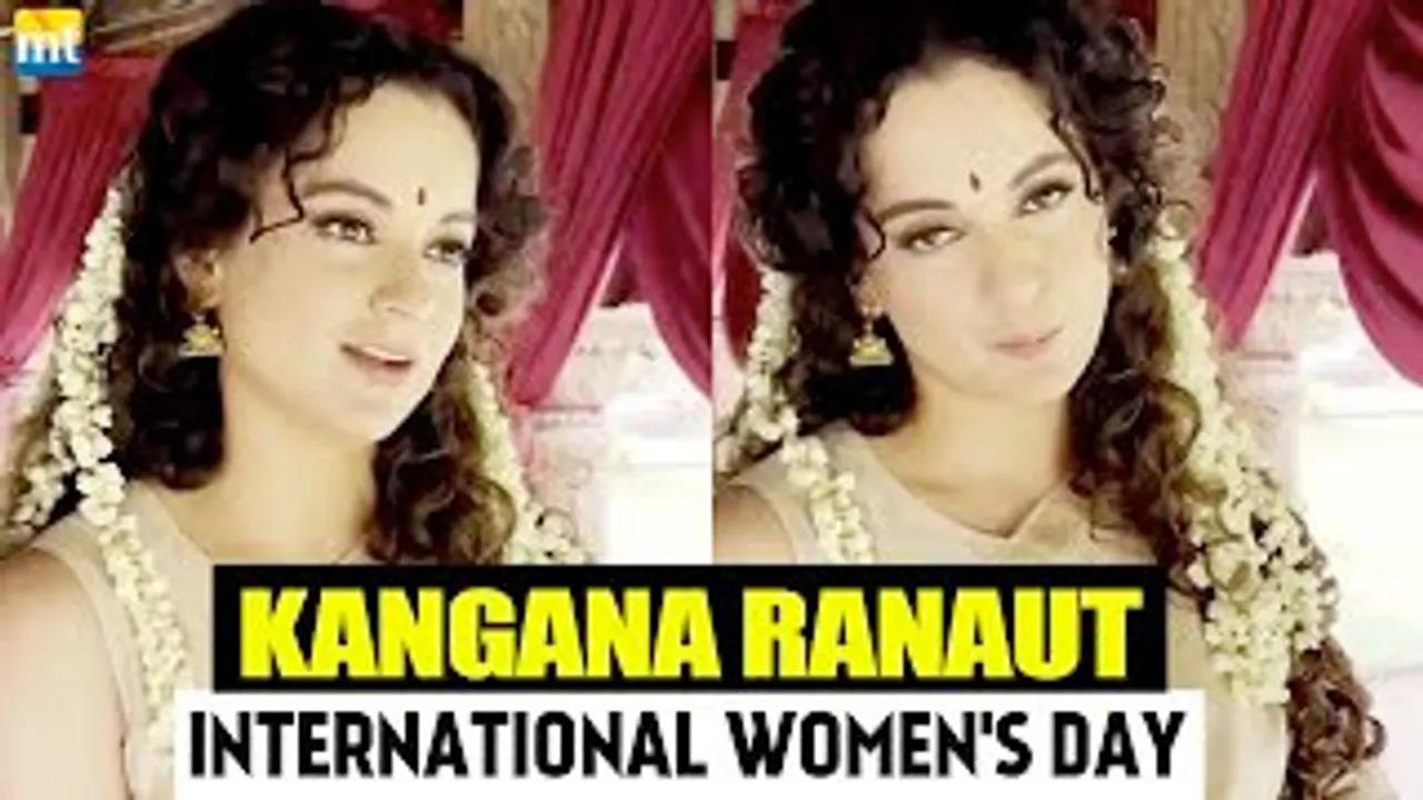 Kangana Ranaut on International Women's Day talks about the achievements of our Nari Shakti