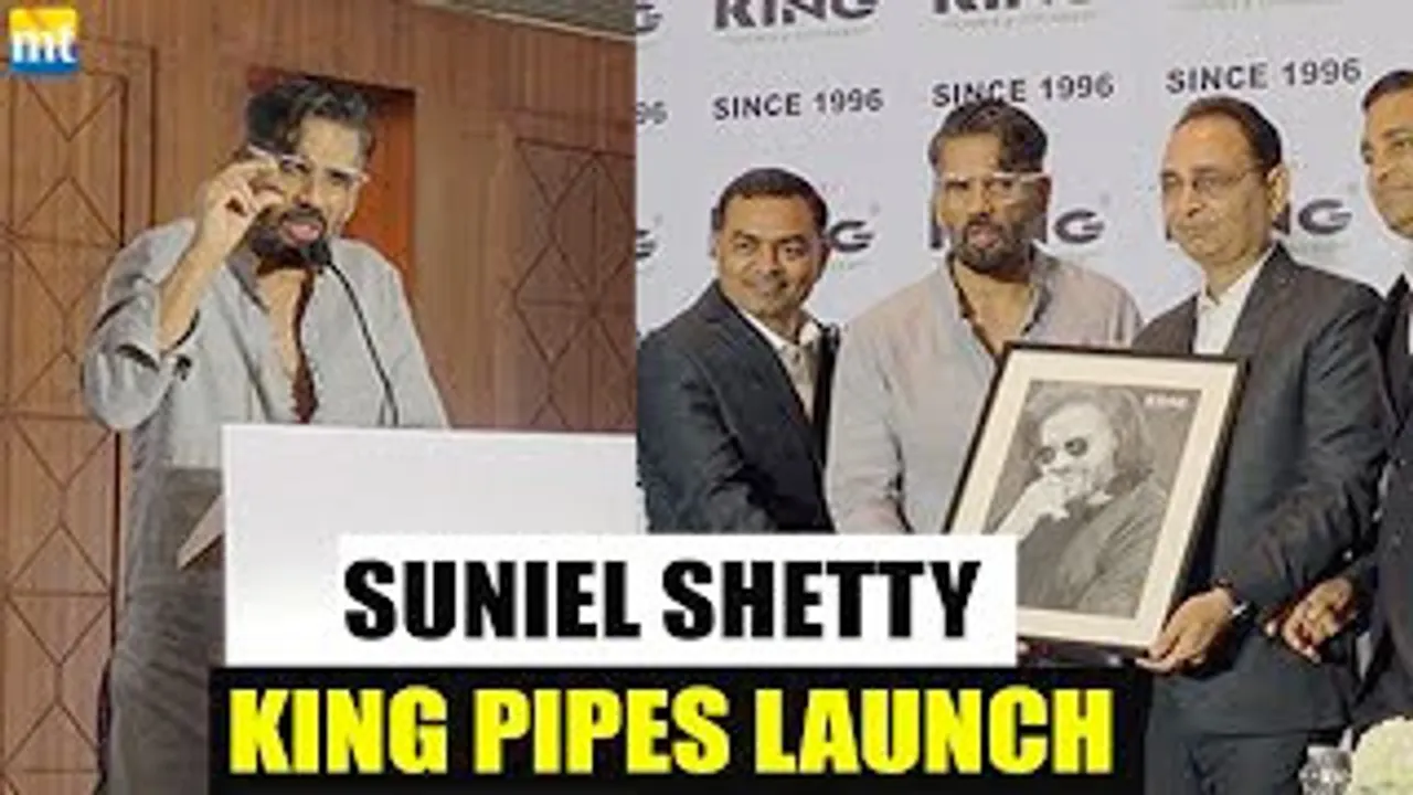 "Me Farming me Believe karta hu" - Suniel Shetty remembers his father at KING Pipes Launch