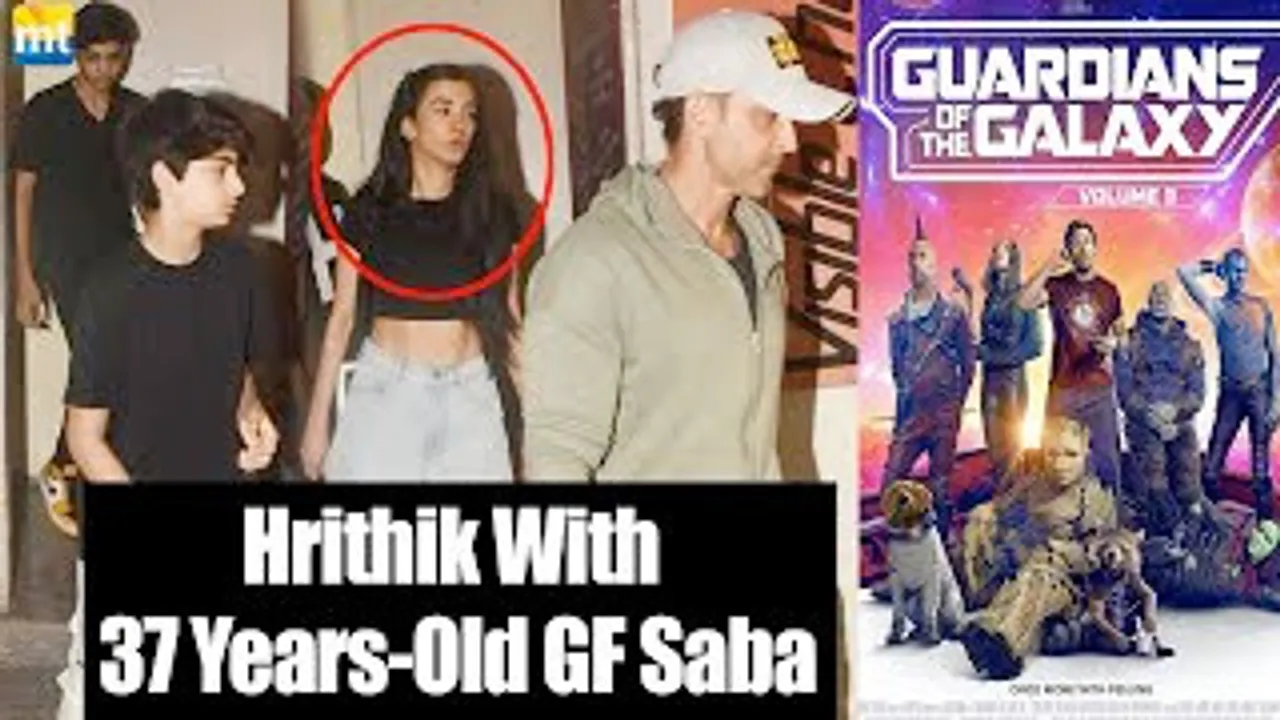 Hrithik Roshan With 37 Years-old GF Saba Azad with Kids watch Guardians of the Galaxy Vol. 3