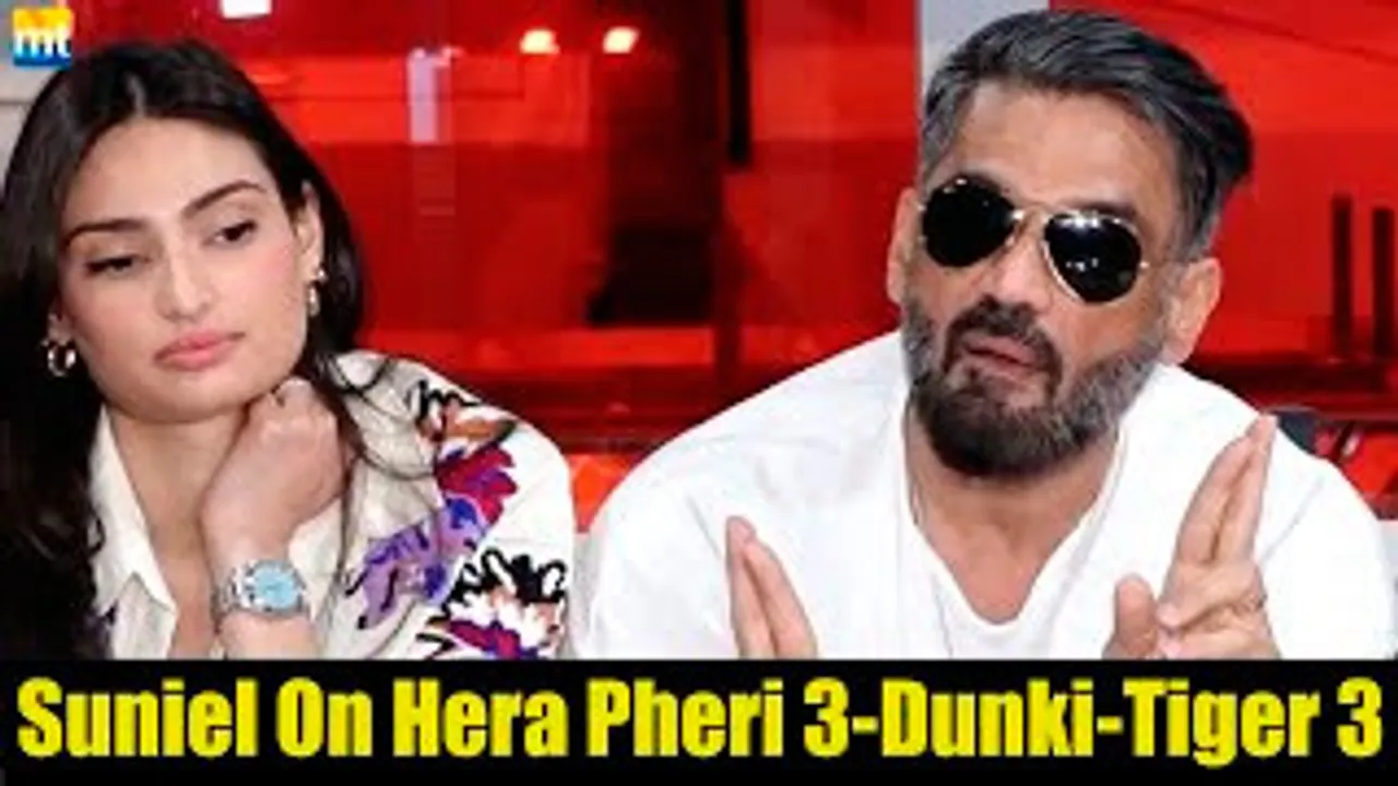 Mere Liye Hera Pheri This Lekin Athiya Ke Saath - Suniel Shetty On Hera Pheri 3, Dunki & Tiger 3